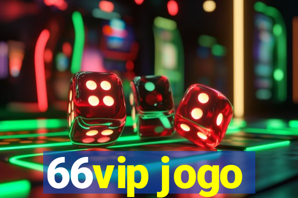 66vip jogo